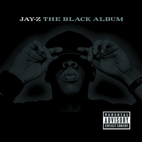 album jay z black album. also be heavy on the Jay-Z